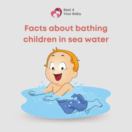 FACTS ABOUT BATHING CHILDREN IN SEA WATER