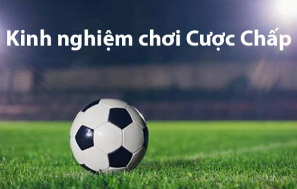 Mẹo đánh kèo cược chấp 3 chiều từ chuyên gia